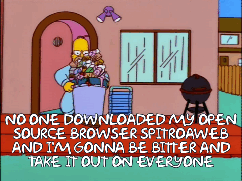 no one downloaded my open source browser SpitRoaWeb and i'm gonna be bitter and take it out on everyone