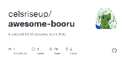 GitHub - celsriseup/awesome-booru: A curated list of awesome booru links